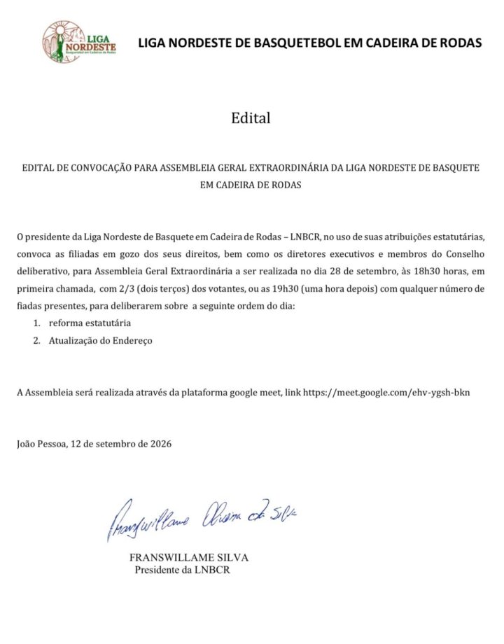EDITAL DE CONVOCAÇÃO PARA ASSEMBLEIA GERAL EXTRAORDINÁRIA DA LIGA NORDESTE DE BASQUETE EM CADEIRA DE RODAS