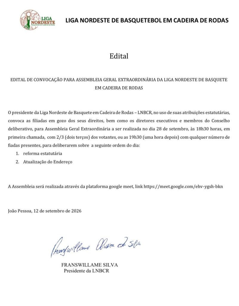 EDITAL DE CONVOCAÇÃO PARA ASSEMBLEIA GERAL EXTRAORDINÁRIA DA LIGA NORDESTE DE BASQUETE EM CADEIRA DE RODAS